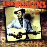 Hank Williams - His Best Recordings, Volume 1 1947-1949